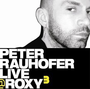 Peter Rauhofer/Vol. 3-Live At Roxy@2 Cd Set