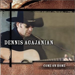 Dennis Agajanian/Come On Home