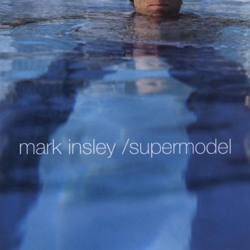 Mark Insley/Supermodel
