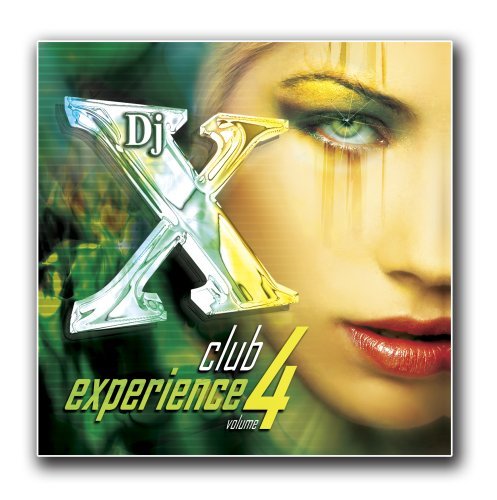 Dj X/Vol. 4-Club Experience