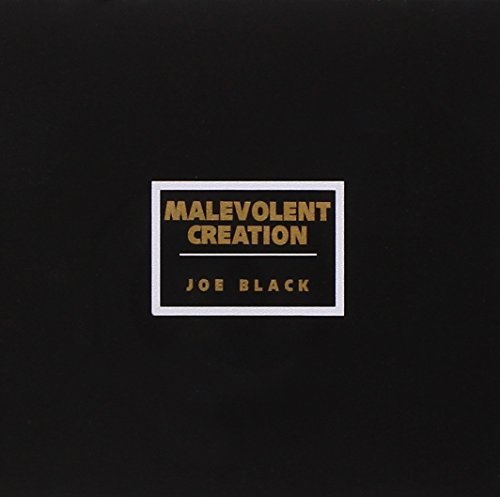 Malevolent Creation/Joe Black