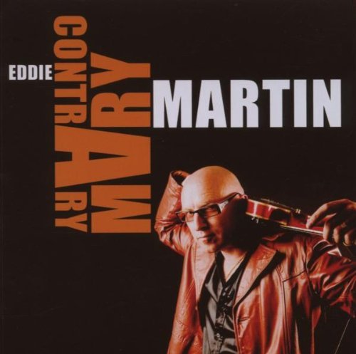 Eddie Martin/Contrary Mary