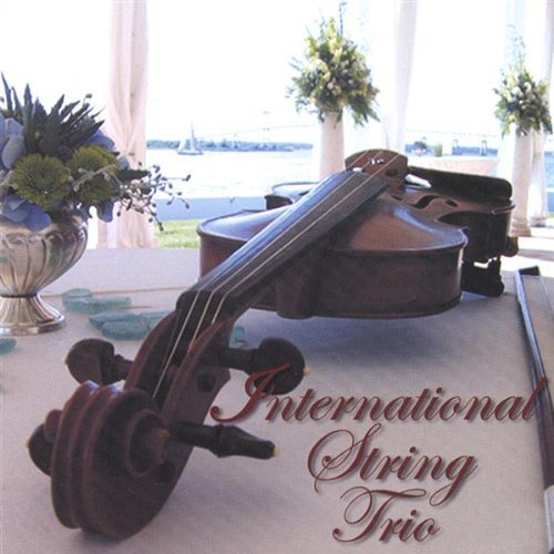 International String Trio/Music From All Over The World
