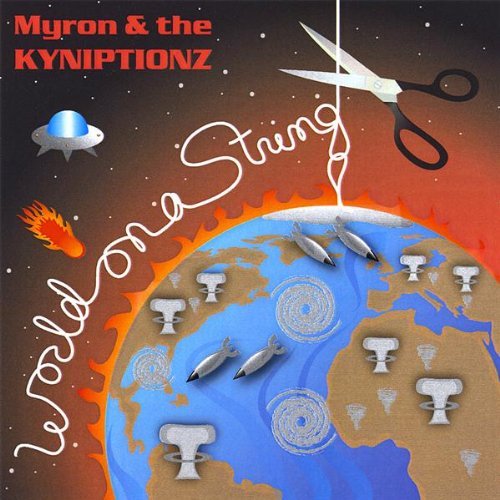 Myron & The Kyniptionz/World On A String