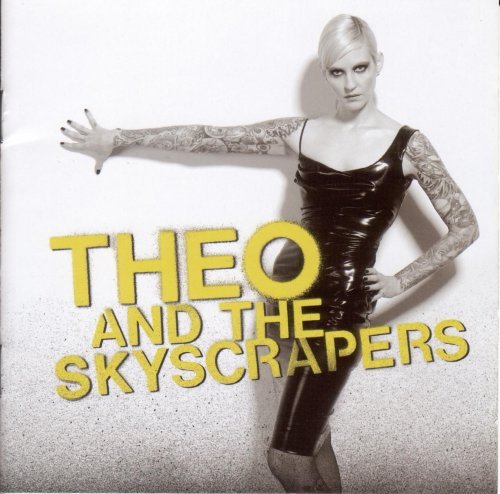 Theo & The Skyscrapers/Theo & The Skyscrapers@Incl. Dvd