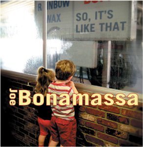 Joe Bonamassa/So It's Like That@So It's Like That