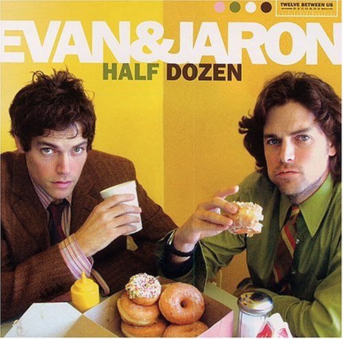 Evan & Jaron Half Dozen 