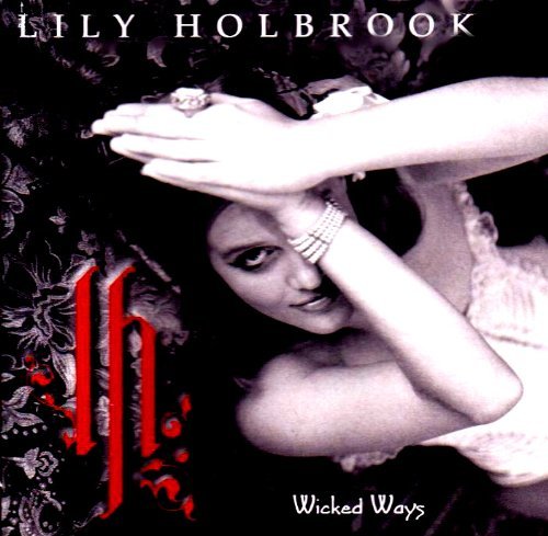 Lily Holbrook/Wicked Ways