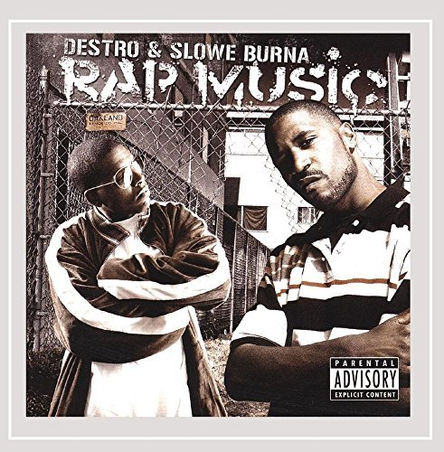 Destro & Slowe Burna/Rap Music