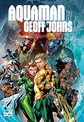 Johns,Geoff/ Reis,Ivan (ILT)/Aquaman by Geoff Johns Omnibus