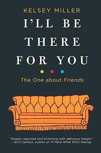 Kelsey Miller/I'll Be There for You@The One about Friends