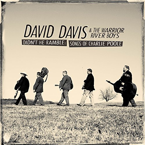 David Davis & The Warrior River Boys/Didn't He Ramble: Songs of Charlie Poole