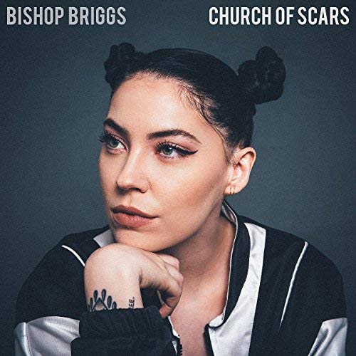 Bishop Briggs/Church Of Scars