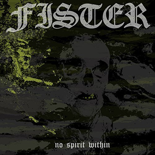 Fister No Spirit Within . 