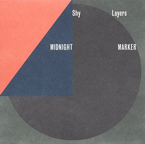 Shy Layers/Midnight Marker