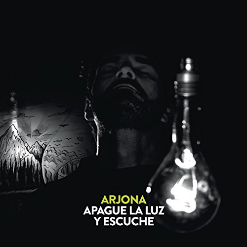 Ricardo Arjona/Apague La Luz Y Escuche