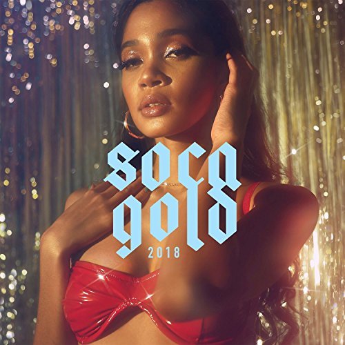 Soca Gold 2018/Soca Gold 2018