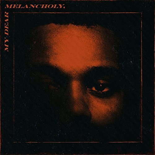 Weeknd/My Dear Melancholy@Explicit Version
