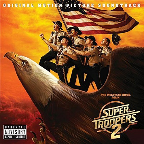 Super Troopers 2/Original Motion Picture Soundtrack