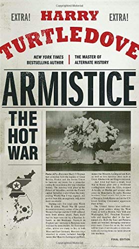 Harry Turtledove/Armistice@ The Hot War