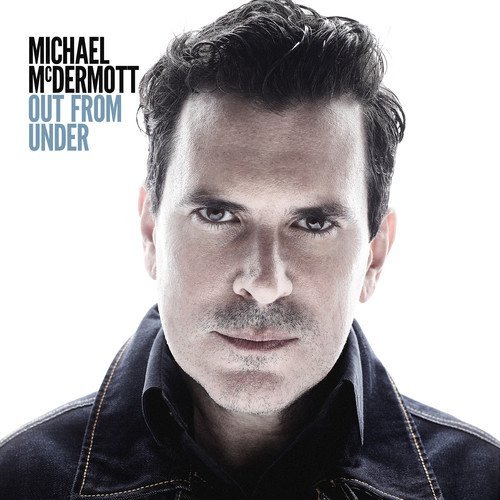 Michael Mcdermott/Out From Under@.