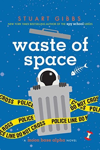 Stuart Gibbs/Waste of Space