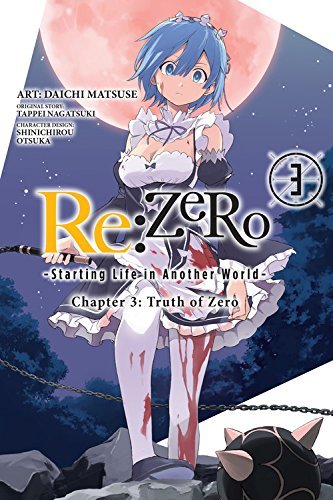 Tappei Nagatsuki/RE:Zero Chapter 3 Truth of Zero Vol. 3@Starting Life in Another World