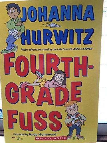 Johanna Hurwitz/Fourth Grade Fuss