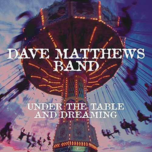 Dave Matthews/Under The Table & Dreaming@2lp, 150g Vinyl@2LP