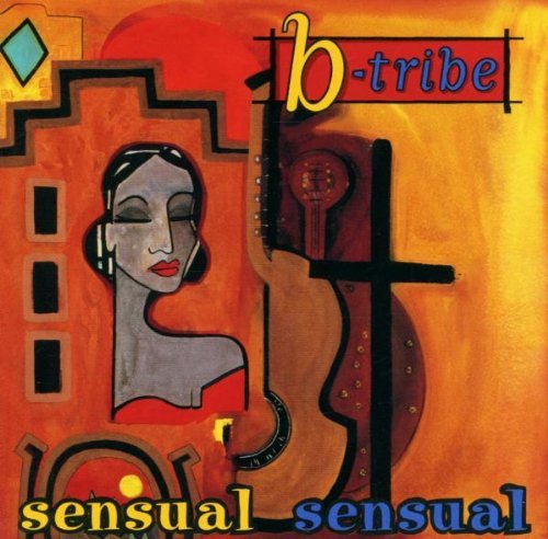 B-Tribe/Sensual Sensual