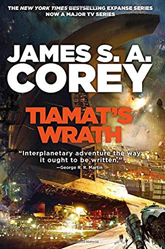 James S. A. Corey/Tiamat's Wrath@The Expanse #8