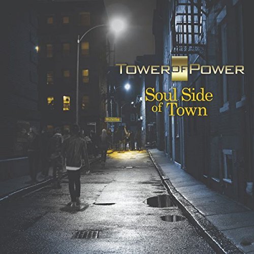 Tower Of Power/Soul Side Of Town