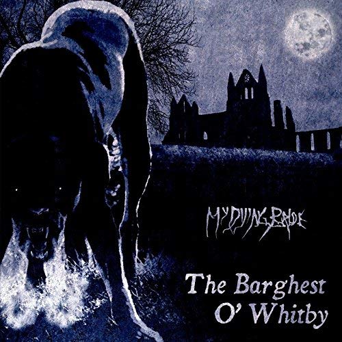 My Dying Bride Barghest O 'whitby 