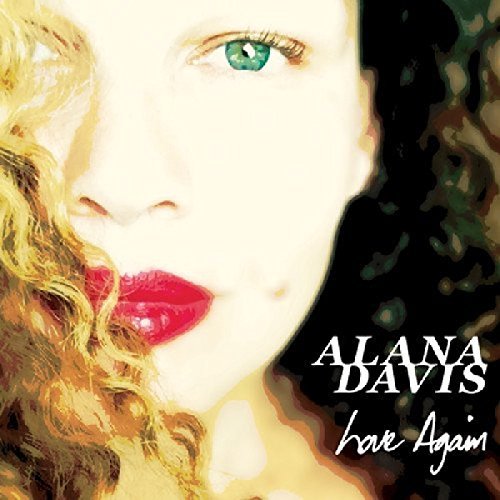 Alana Davis/Love Again@.