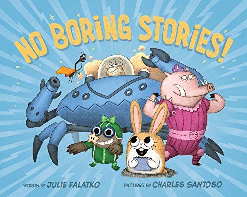 Julie Falatko/No Boring Stories!