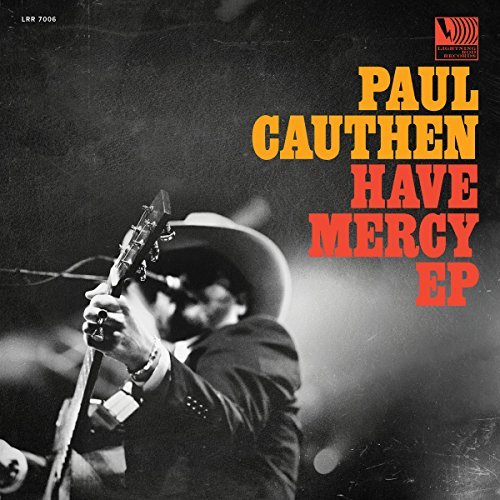 Paul Cauthen Have Mercy Ep 