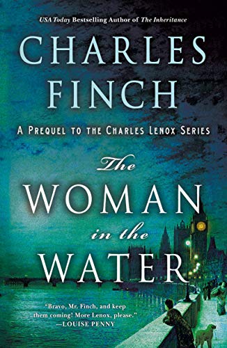 Charles Finch/The Woman in the Water@ A Prequel to the Charles Lenox Series