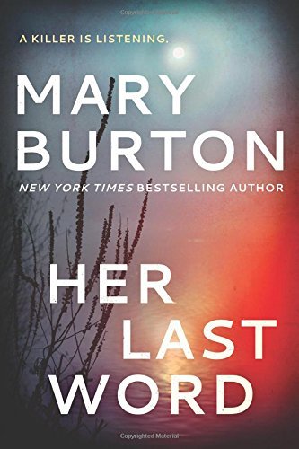 Mary Burton/Her Last Word