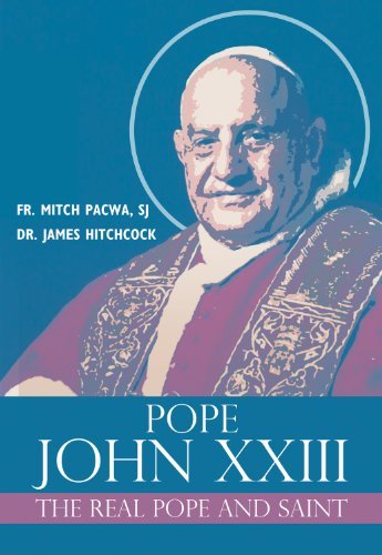 Pope John Xxiii The Real Pope And Saint 