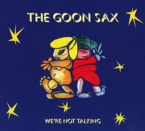 The Goon Sax/We're Not Talking