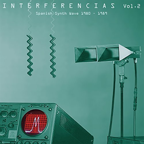Interferencias: Spanish Synth Wave 1980-1989/Volume 2