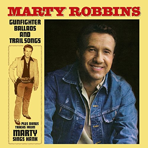 Marty Robbins/Gunfighter Ballads & Trail Son