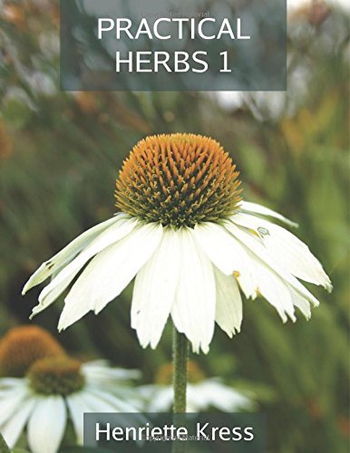 Henriette Kress/Practical Herbs