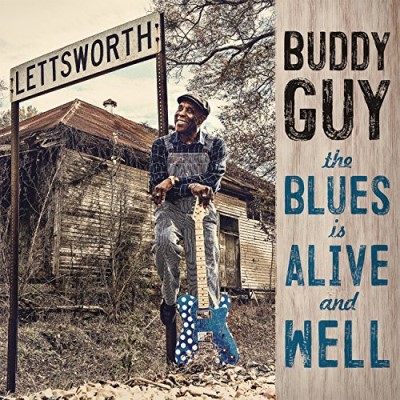 Buddy Guy Blues Is Alive & Well 