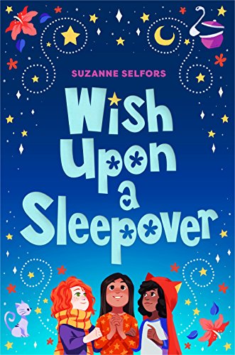 Suzanne Selfors/Wish Upon a Sleepover