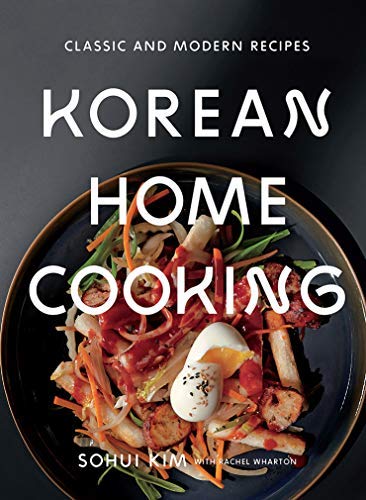 Sohui Kim/Korean Home Cooking@Classic And Modern Recipes