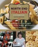 Marguerite Dimino Buonopane North End Italian Cookbook The Bestselling Classic Featuring Even More Authe 0006 Edition; 