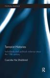 Caoimhe Nic Dhaibheid Terrorist Histories Individuals And Political Violence Since The 19th 