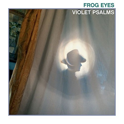 Frog Eyes/Violet Psalms