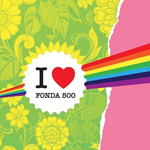 Fonda 500/I Heart Fonda 500